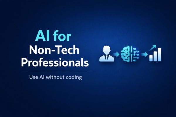 AI for Non Technical Professionals